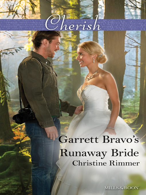Title details for Garrett Bravo's Runaway Bride by Christine Rimmer - Available
